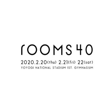 「rooms40」出展のご案内